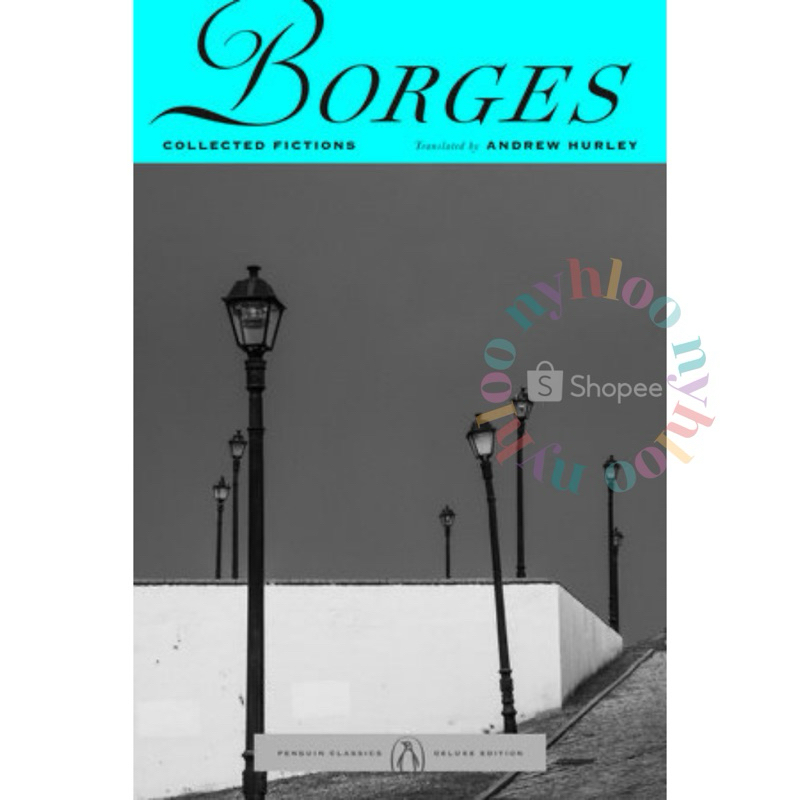 (Pre Order) Collected Fictions by Jorge Luis Borges Penguin Classics Deluxe Edition