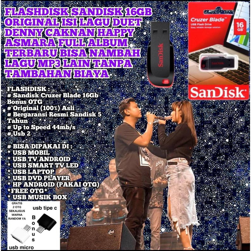 Usb Sandisk 16GB + Lagu Duet Denny Caknan Happy Asmara Full Album + OTG