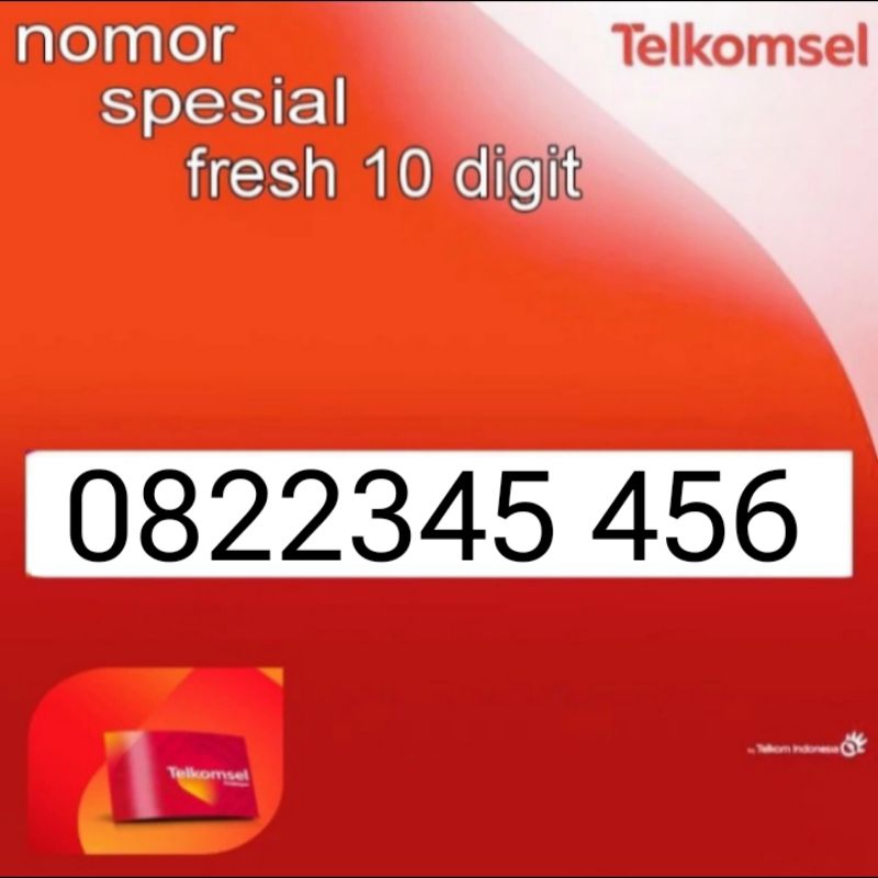 nomor cantik telkomsel 10 digit kartu perdana cantik 10 angka simpati nomer cantik rapih 822345 456