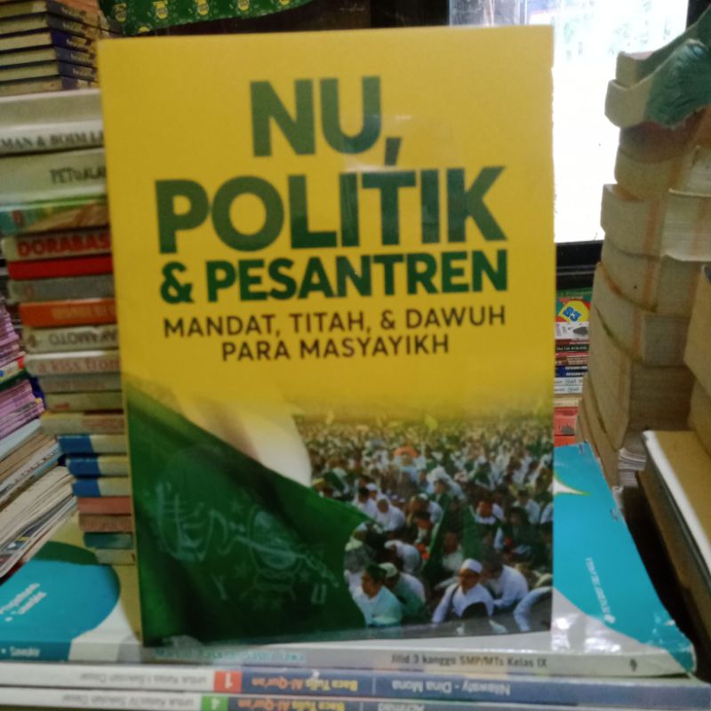 NU POLITIK DAN PESANTREN