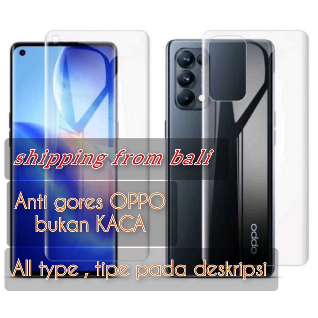 ALL TYPE HYDROGEL anti gores OPPO / anti gores DEPAN | BELAKANG  untuk HP OPPO