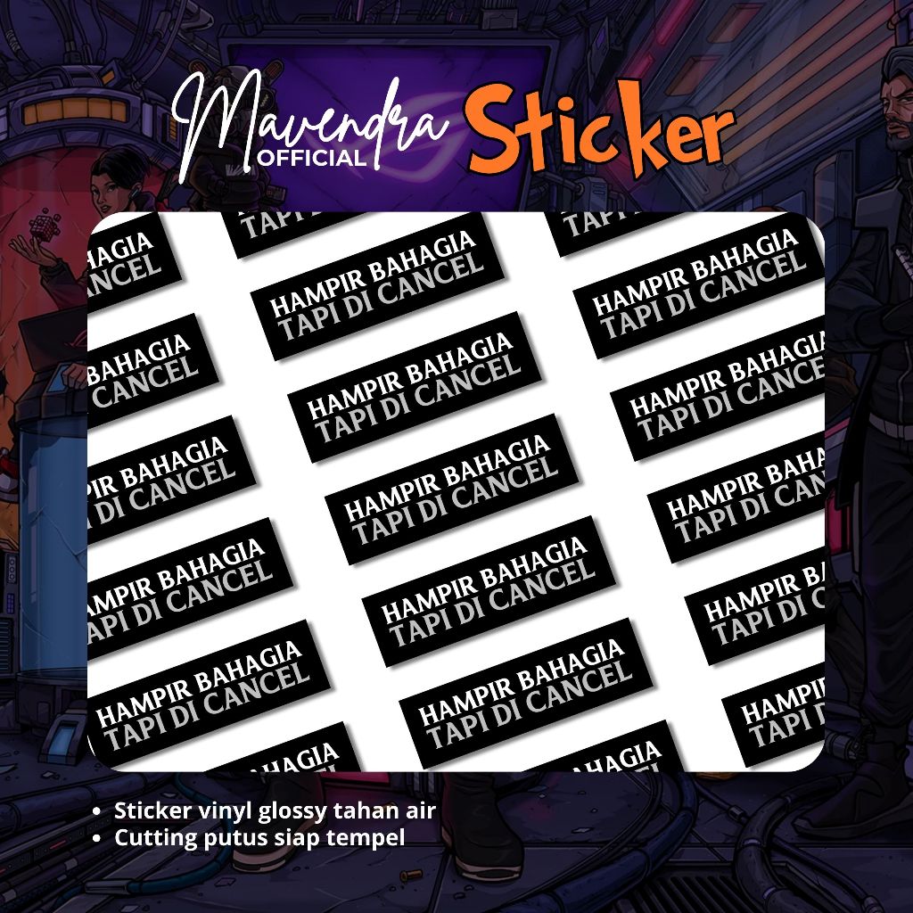 

Sticker Tahan Air Hampir Bahagia Tapi Di Cancel Kualitas Terjamin