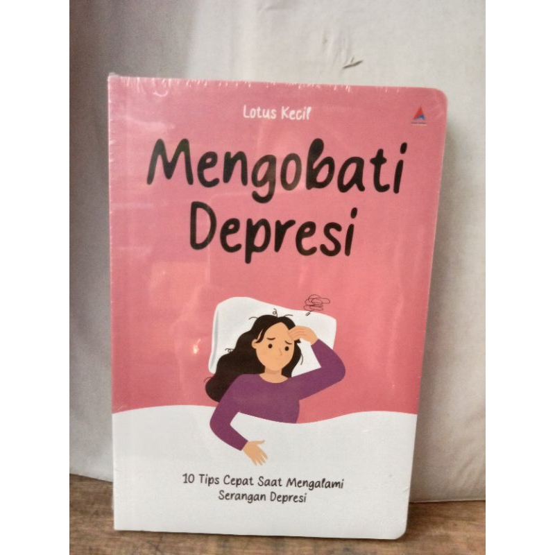 MENGOBATI DEPRESI: 10 Tips Cepat Saat Mengalami Serangan Depresi