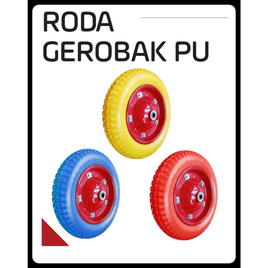 Ban Roda Gerobak Pasir PU / Ban Dalam Gerobak Pasir /AS Gerobak Pasir / Bearing Gerobak Pasir Model 