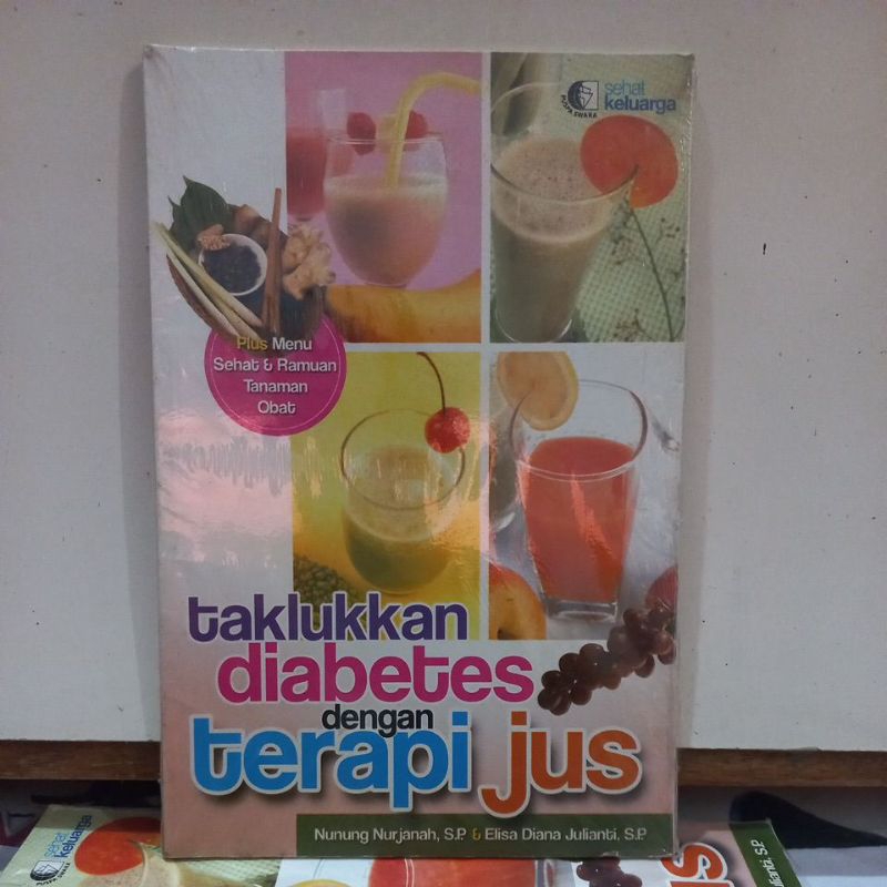 Buku Kesehatan - Taklukkan Diabetes dengan Terapi Jus (Plus Menu Sehat & Ramuan Tanaman Obat)