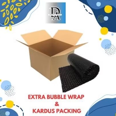 

EXTRA BUBBLE WRAP + KARDUS PACKING