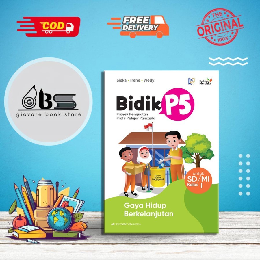 BUKU BIDIK P5 KELAS 1 ERLANGGA KURIKULUM MERDEKA ORIGINAL | GAYA HIDUP BERKELANJUTAN KELAS 1 ERLANGG