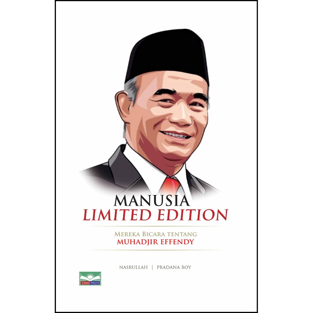 MANUSIA LIMITED EDITION: MEREKA BICARA TENTANG MUHADJIR EFFENDY