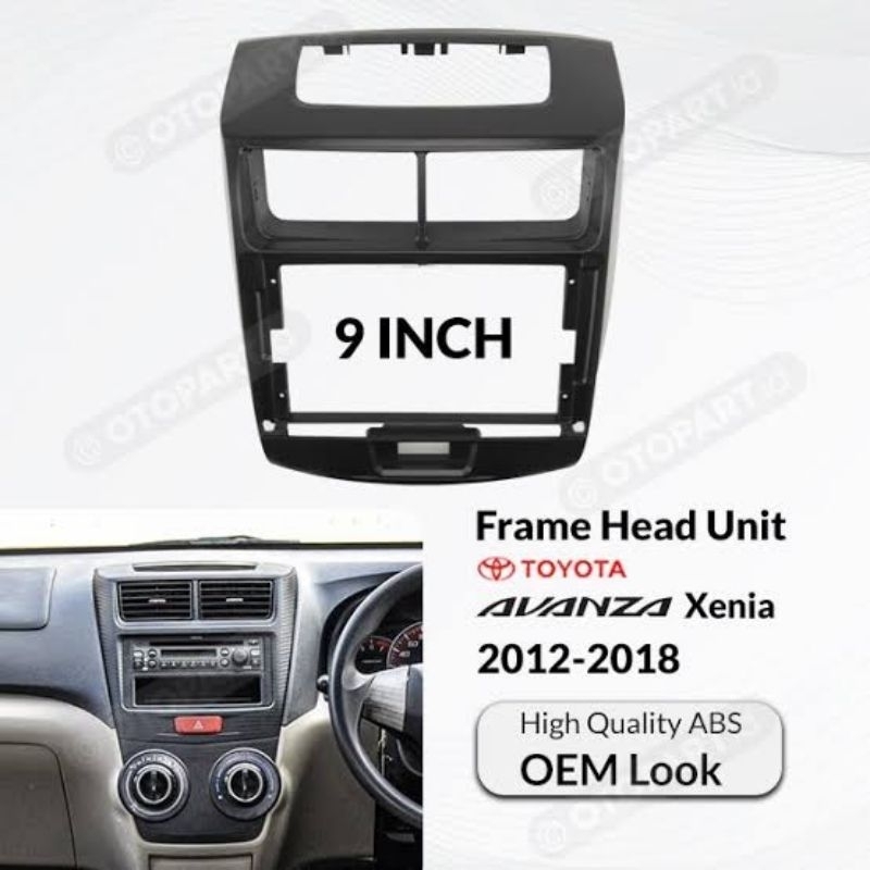 Frame Head Unit Android 9 inch 9" Avanza Xenia Tahun 2012 2013 2014 2015 2016 2017 2018 2012 - 2018 