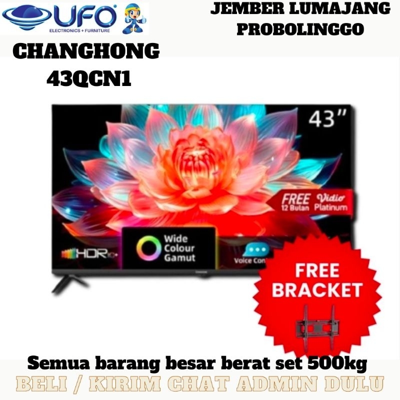 CHANGHONG 43QCN1 QLED TV LED TV 43 INCH