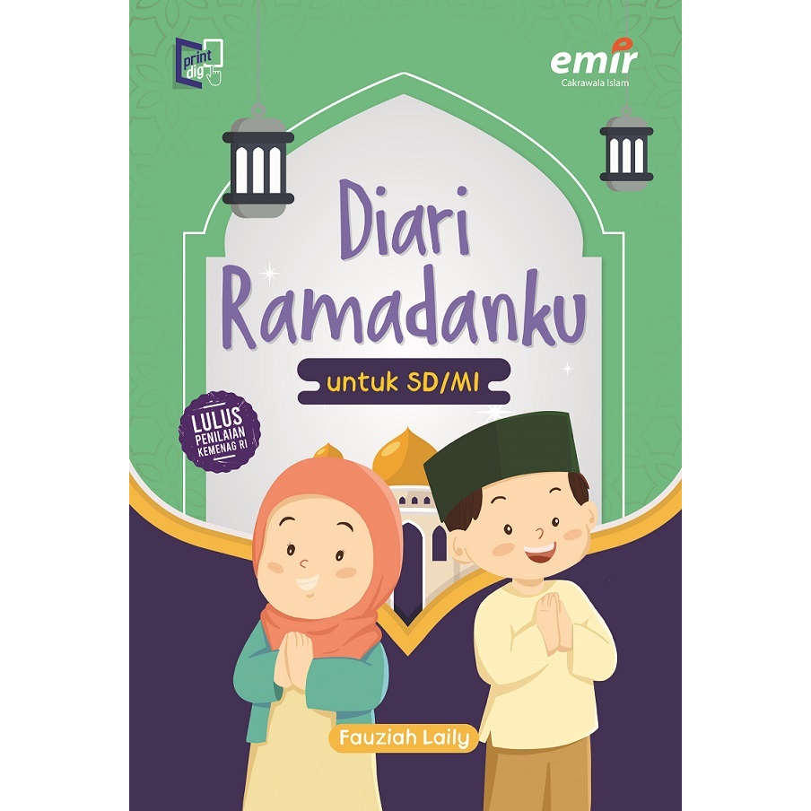 [Erlangga] Buku Ramadhan Untuk Anak : Diari Ramadanku Untuk Sd/Mi (Edisi Lulus Penilaian Kemenag) - 