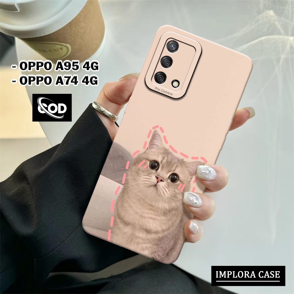 Case OPPO A95 4G / A74 4G Case KUCING IMPLORA CASE Casing OPPO A95 4G / A74 5G Softcase Pro Camera O