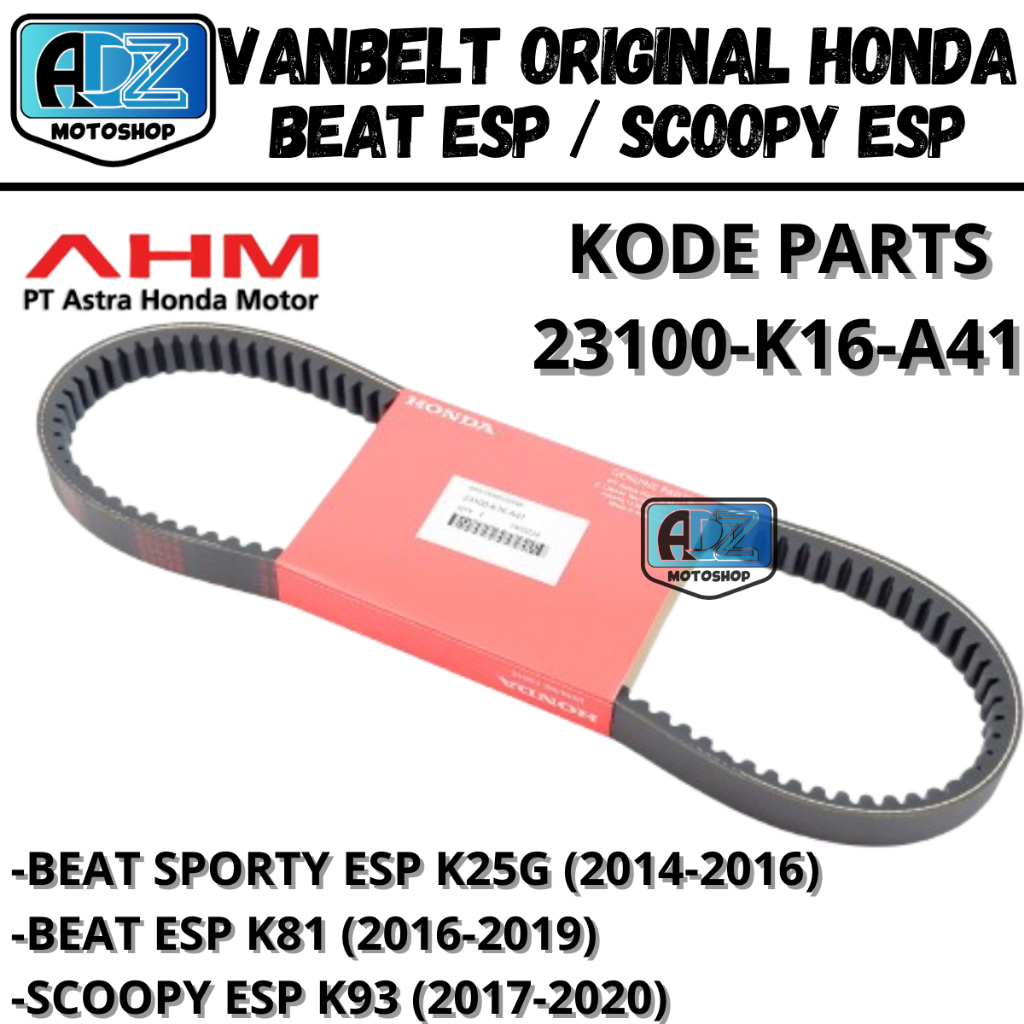 VANBELT ORIGINAL HONDA BEAT ESP 2016-2019 23100-K16-A41 SCOOPY ESP K93 V-BELT ONLY