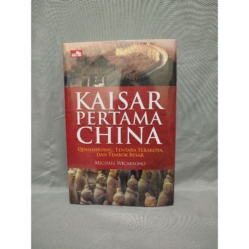 Kaisar Pertama China: Qinshihuang, Tentara Terakota dan Tembok Besar