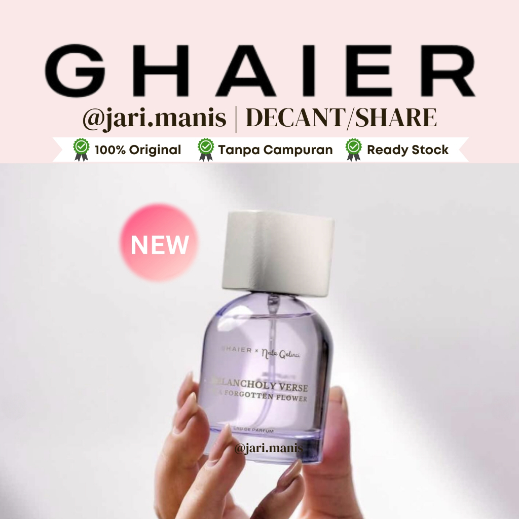decant share Ghaier Nala Qelincii Melancholy verse forgotten flower tester parfum