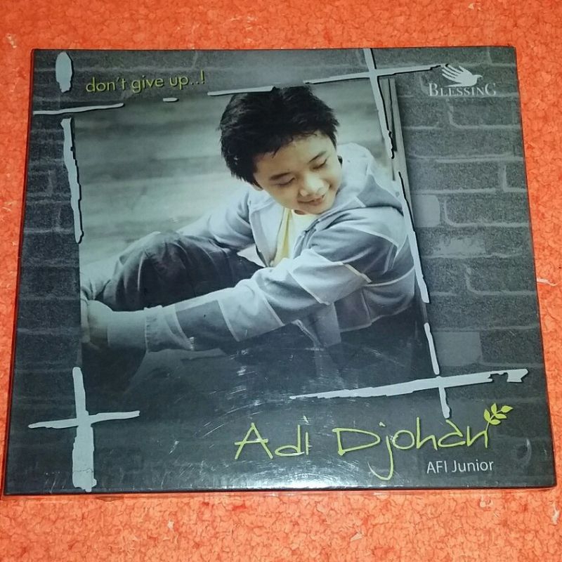 CD Adi Djohan AFI Junior - Don't Give Up
