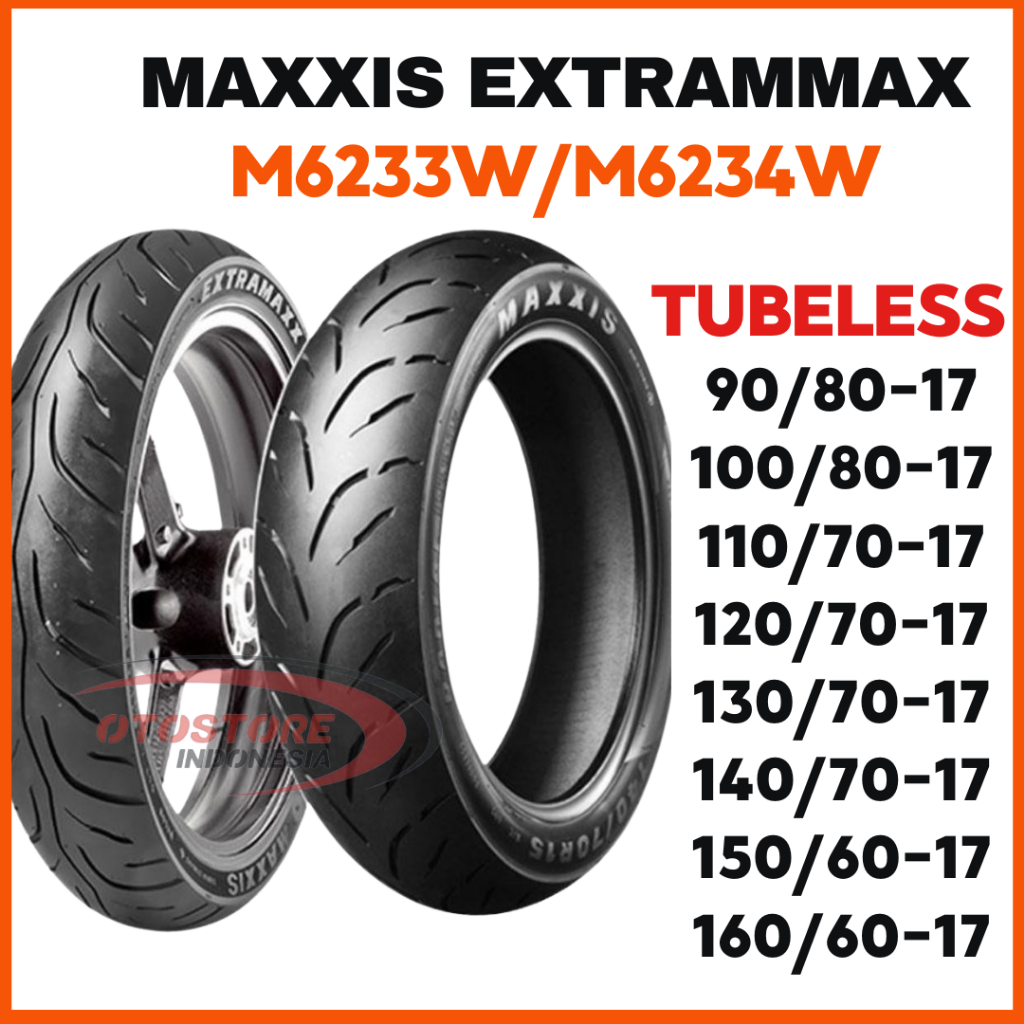 BAN LUAR SEPEDA MOTOR MAXXIS EXTRAMAXX M6233W / M6234W UKURAN 100/80 110/70 120/70 130/70 140/70 150