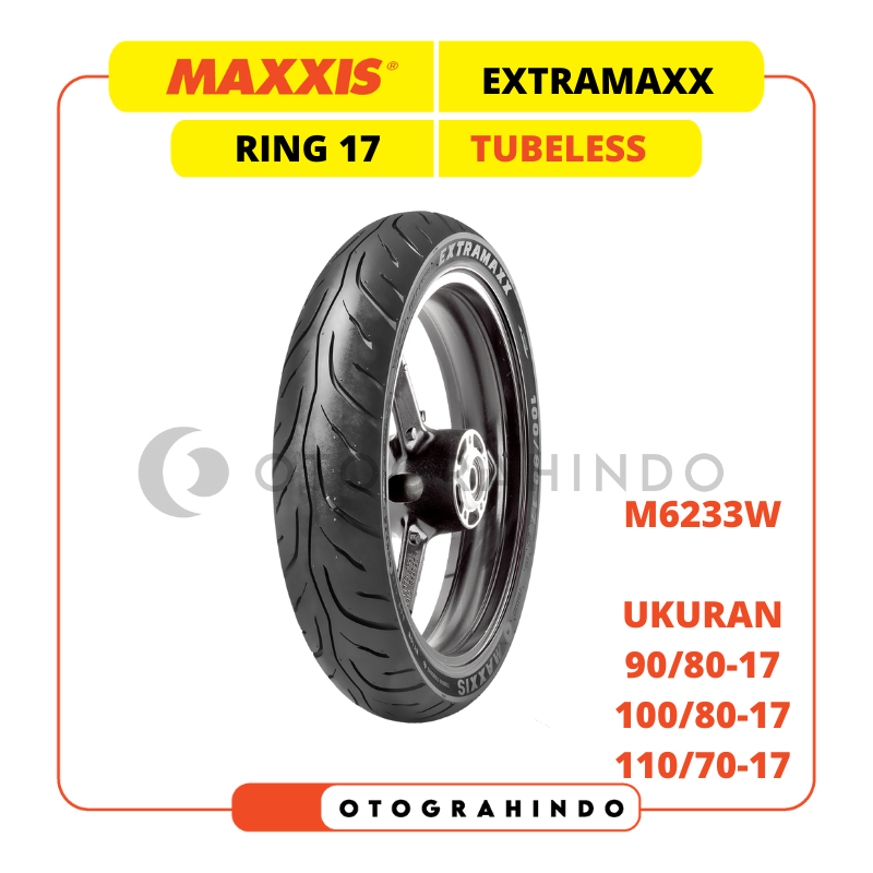 BAN LUAR SEPEDA MOTOR MAXXIS EXTRAMAXX M6233 W / M6234 W UKURAN 90/80 100/80 110/70 120/70 130/70 14