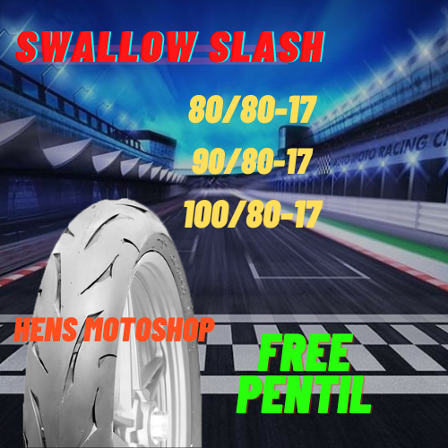 Ban Tubeless Swallow Slash Soft Compound Ring 17 // Free Pentil