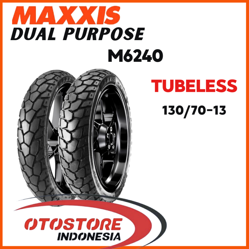 Ban Luar Maxxis 130/70 Ring 13 M6240 On-Off Road Tubeless Tubles Nmax Pcx Adv Dual Purpose Medium Co