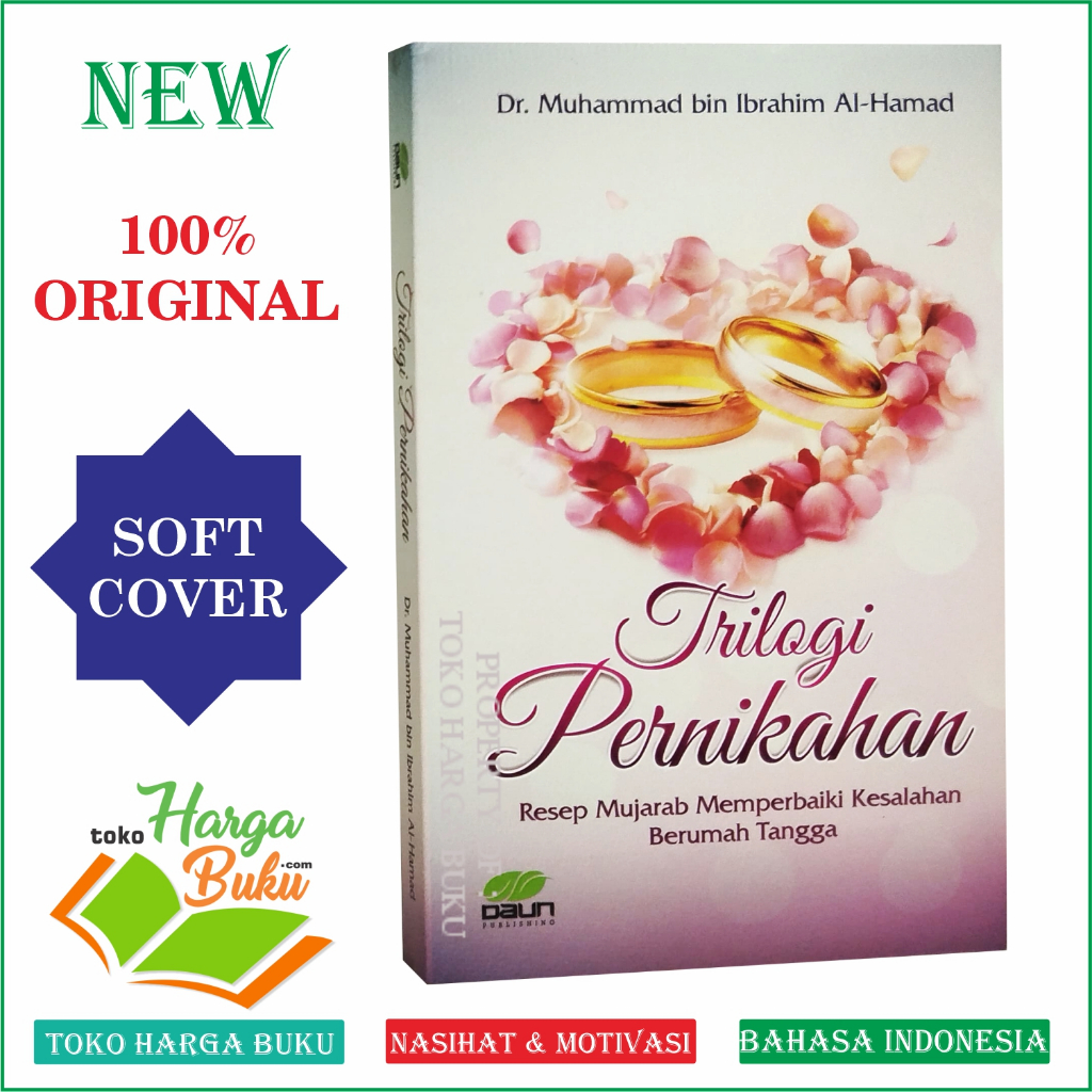 Foto Trilogi Pernikahan Resep Mujarab Memperbaiki Kesalahan Rumah Tangga Pengantin - Daun Publishing