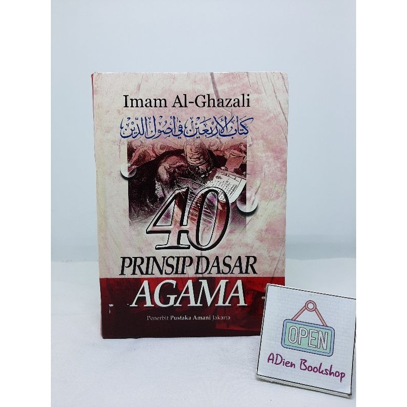 BUKU 40 PRINSIP DASAR AGAMA IMAM AL GHAZALI PUSTAKA AMANI