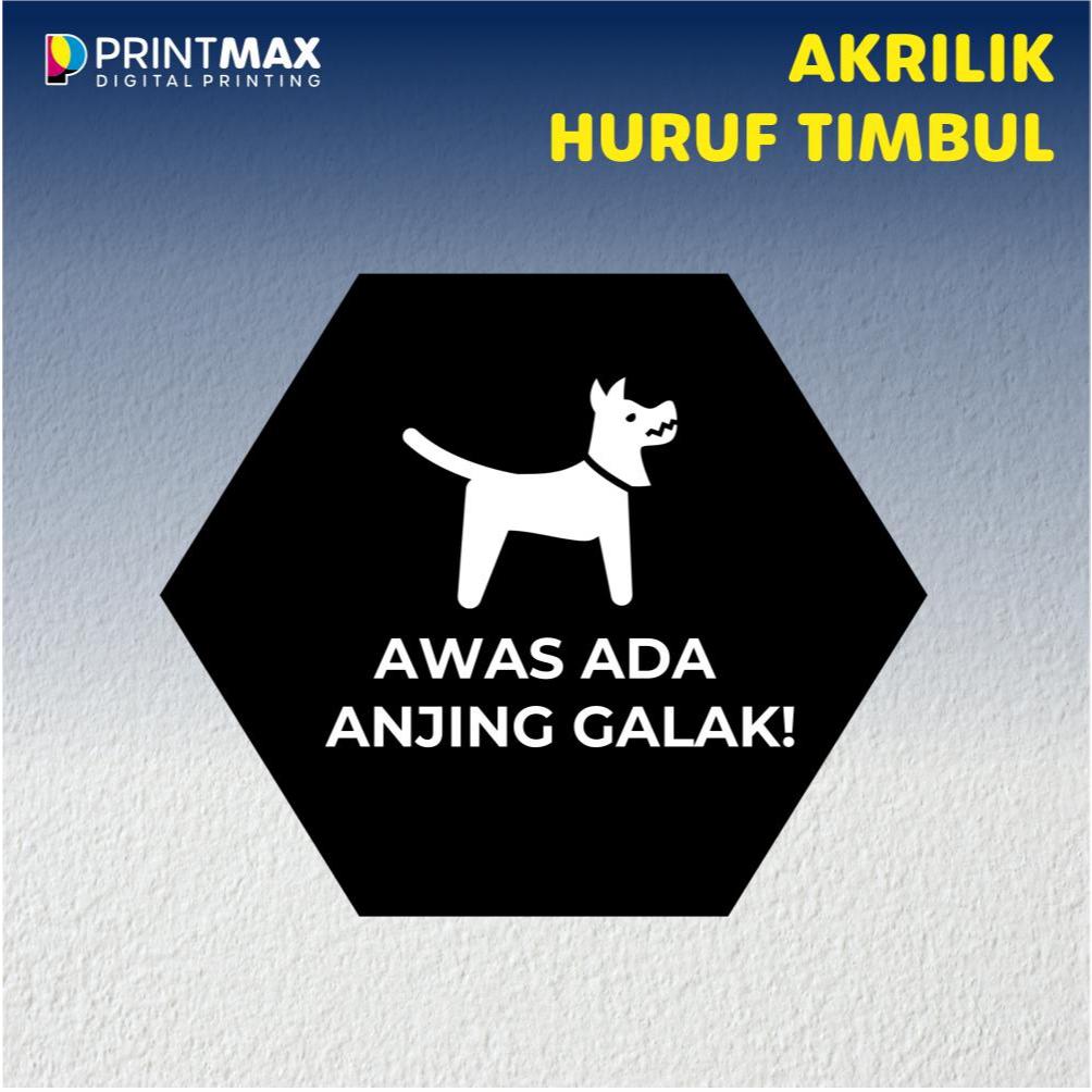 

Sign Board Akrilik "awas ada anjing galak