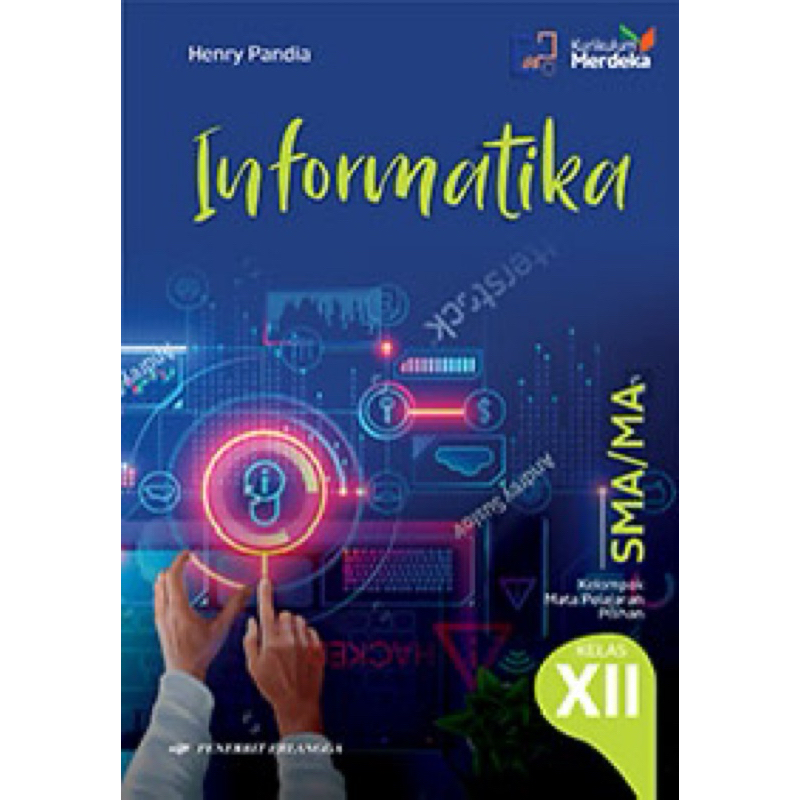 INFORMATIKA SMA KELAS 12 KURIKULUM MERDEKA ERLANGGA // INFORMATIKA KELAS 12