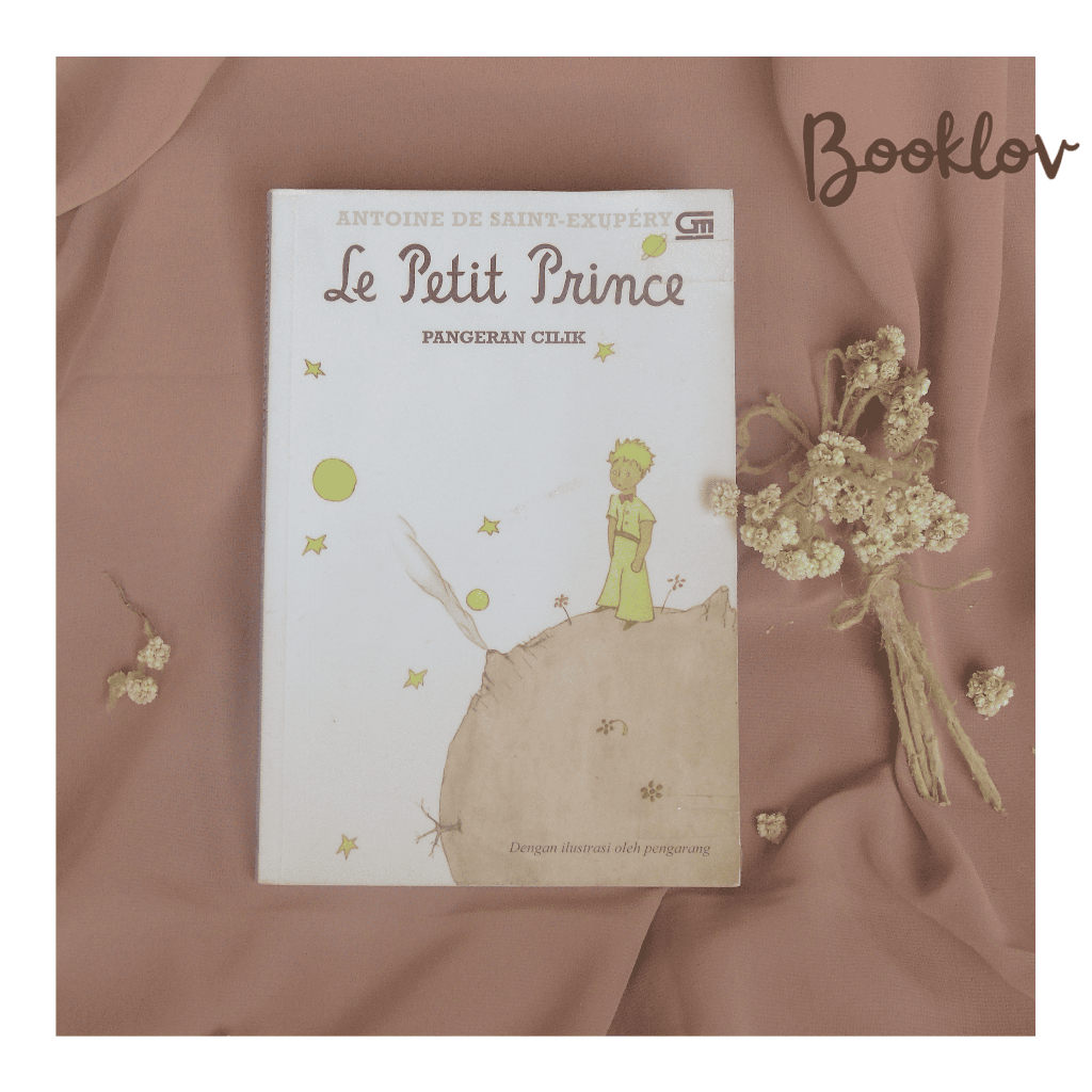 Pangeran Cilik (Le Petit Prince) by Antoine De Saint-Exupery