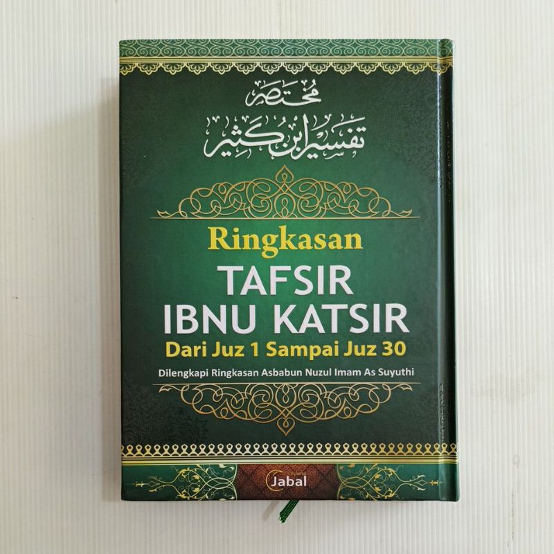 Original Ringkasan Tafsir Ibnu Katsir Dari Juz 1 Sampai  Juz 30 Jabal
