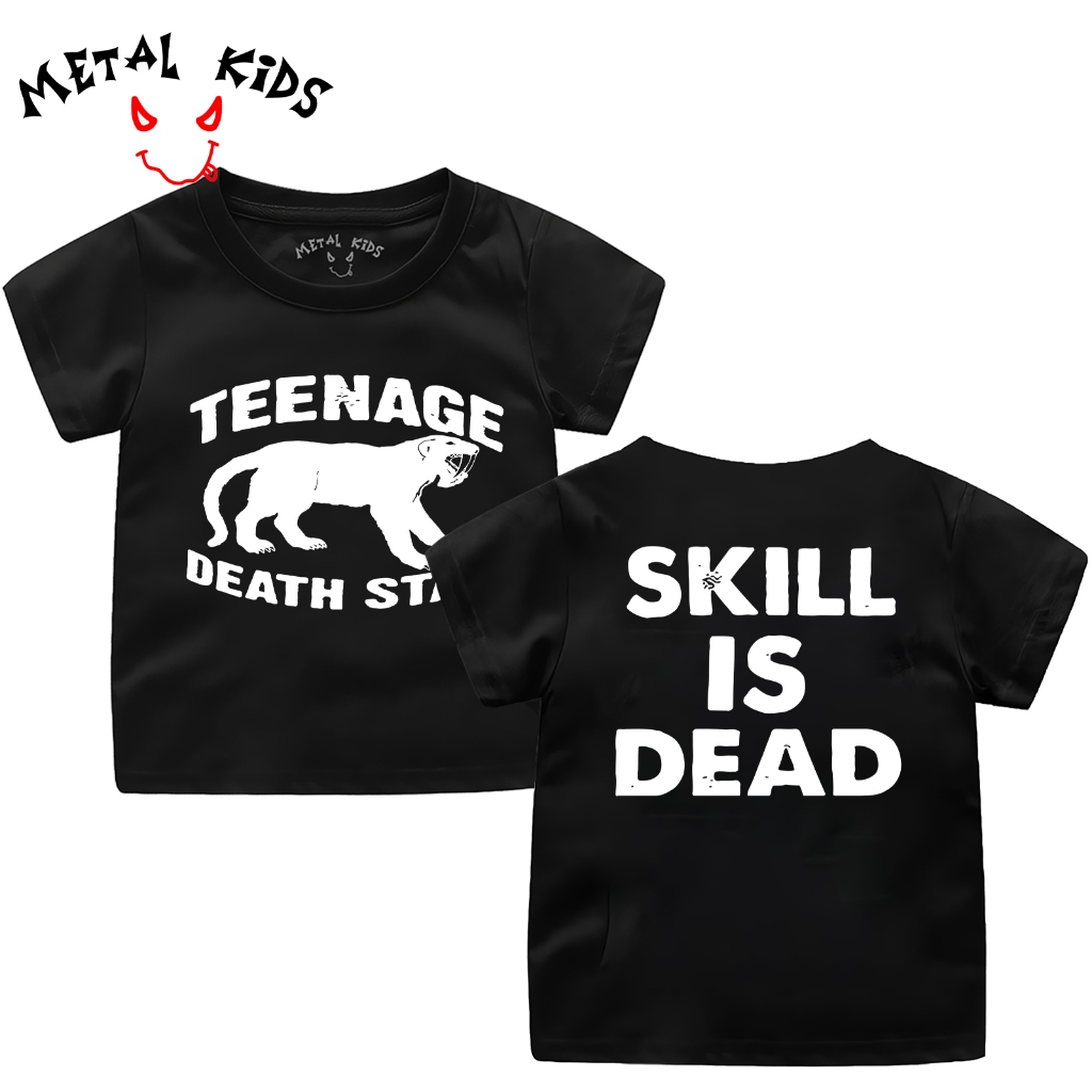 KAOS ANAK TEENAGE DEATH STAR SKILL IS DEATH DISTRO KAOS ANAK MUSIC PREMIUM