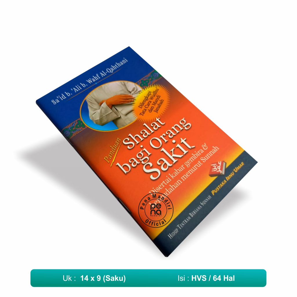 Panduan Shalat Bagi Orang Sakit Disertai Kabar Gembira dan Kemudahan Menurut Sunnah Buku Saku
