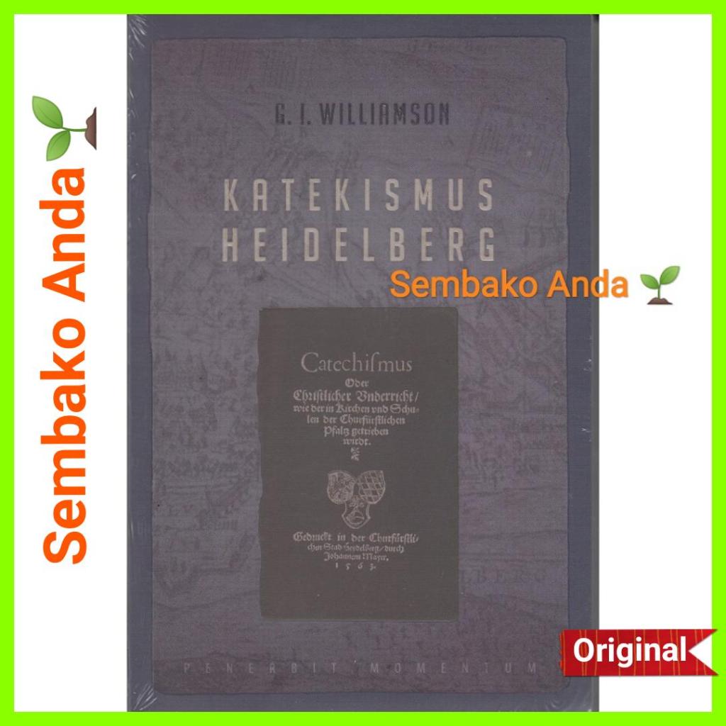 Katekismus Heidelberg. G.I. Williamson. The Heidelberg Catechism.
