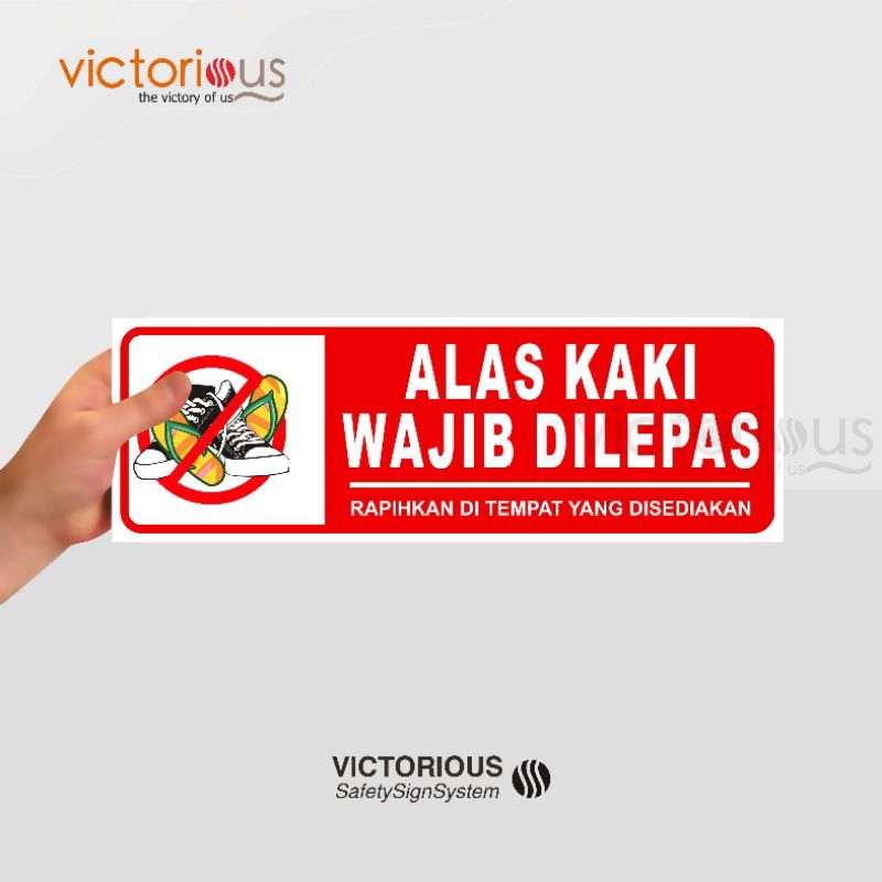 

Sticker Alas Kaki Wajib Di Lepas | Rapihkan Ditempat Yang Telah Disediakan
