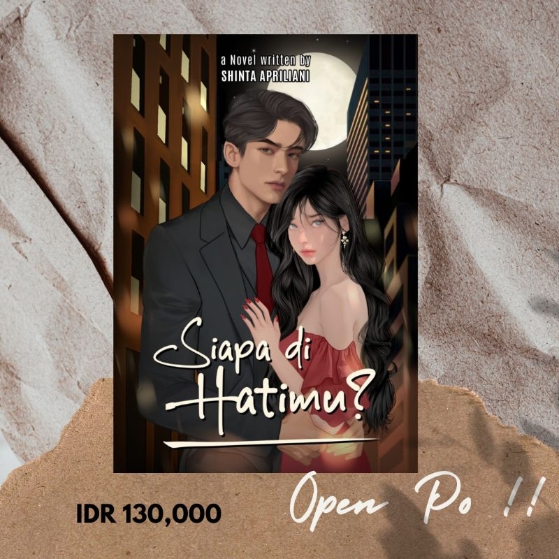 Siapa di Hatimu by Shinta Apriliani Novel