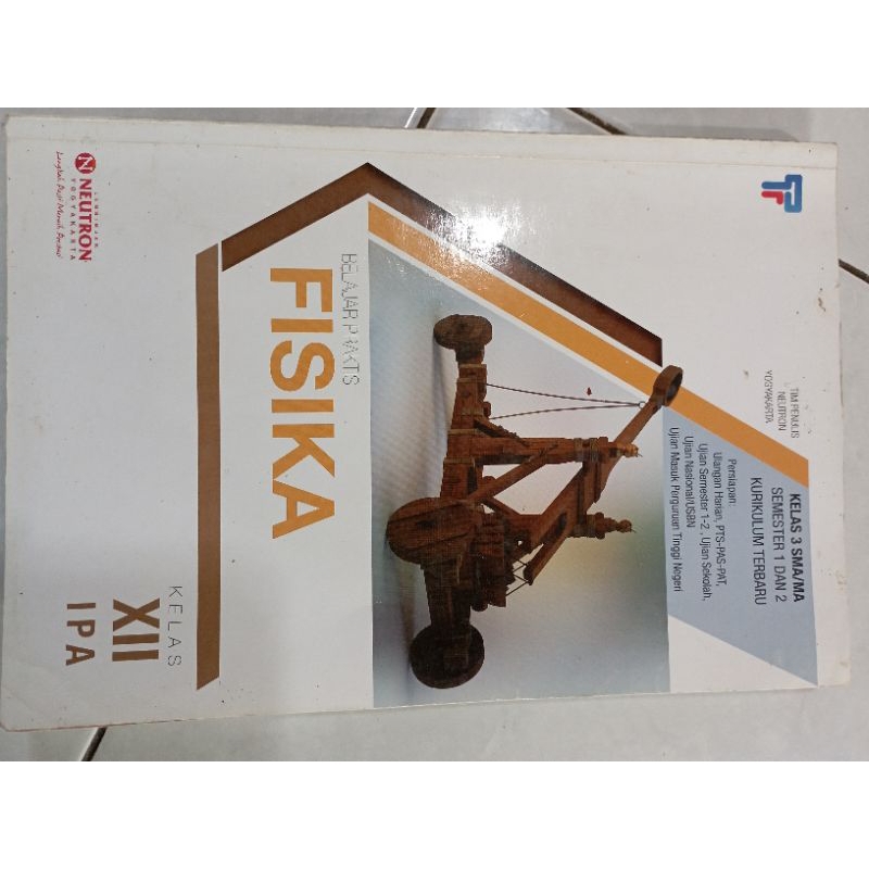 Preloved Buku Praktis Fisika Kelas 3 SMA Neutron Yogyakarta