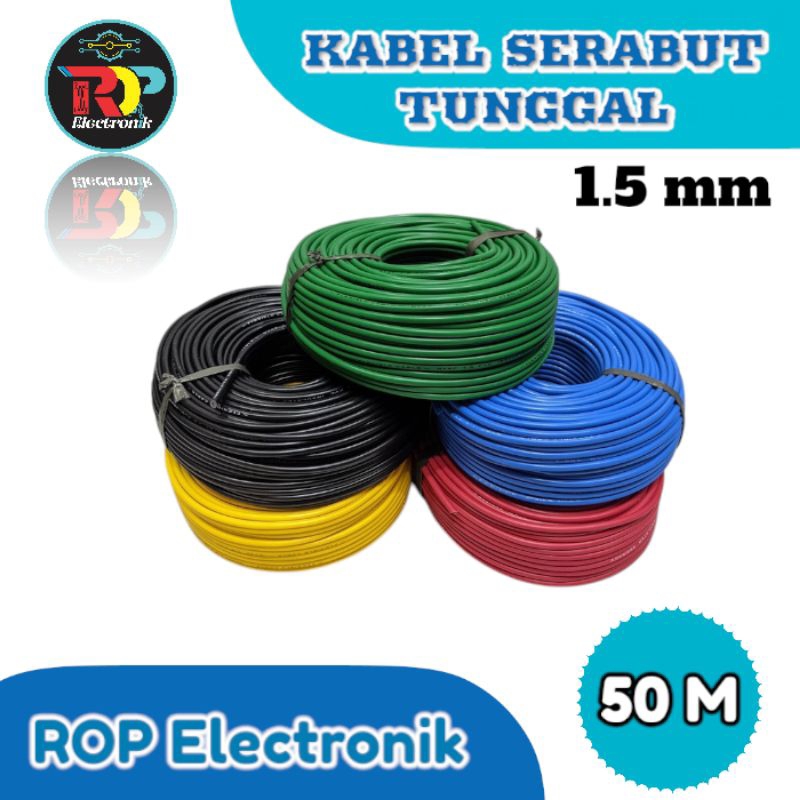 kabel Serabut tunggal 1.5 mm 50 Meter