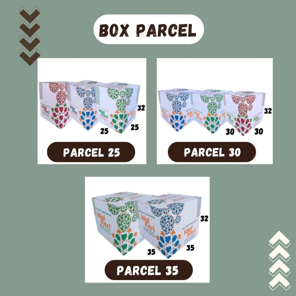 

Box Parcel 40x25x32 / 35x35x32 / 30x30x32 / 31x25x24 / 25x25x32 Kardus Packing/Kardus Parcel/Box Lebaran/idul Fitri/Dus Paket Bingkisan/sembako/Dus hampers/eid mubarak/Polos/Motif/Parcel 40/Parcel 35/Parcel 30/Parcel 31/Parcel 25