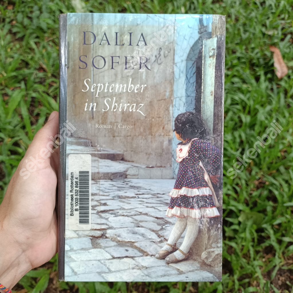 Novel Fiksi Bahasa Belanda September In Shiraz by Dalia Sofer (2007) - Dutch Novel Vintage