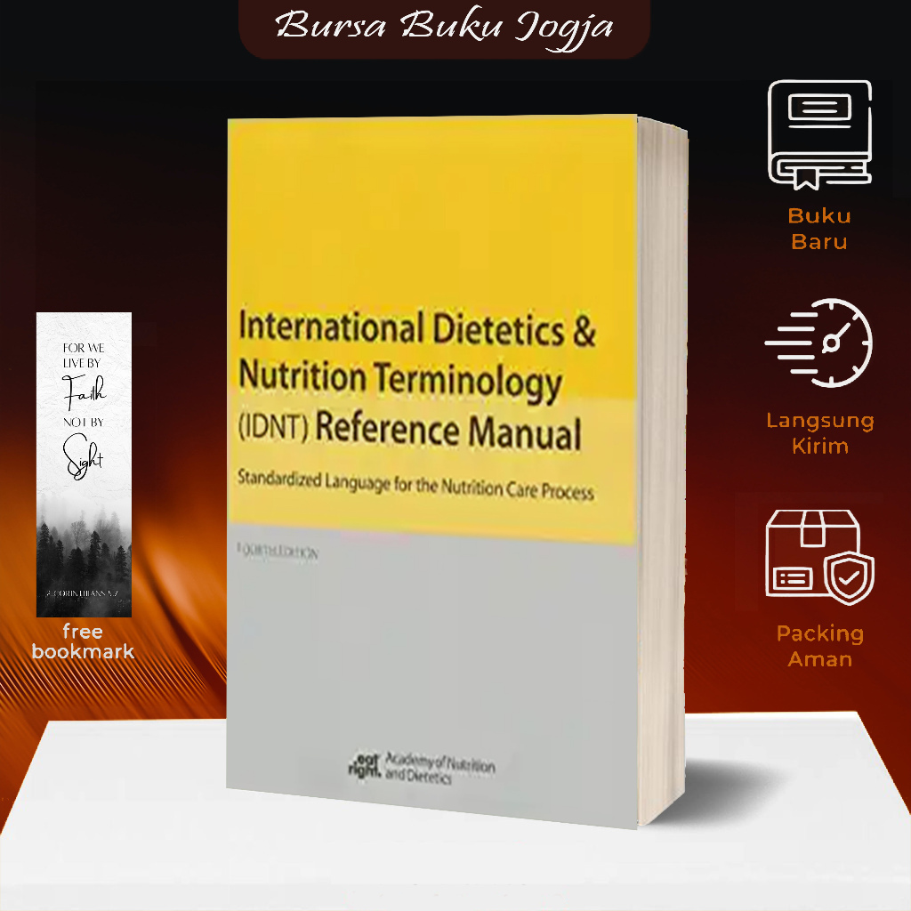 INTERNATIONAL DIETETICS DAN NUTRITION TERMINOLOGI ( IDNT ) REFERENCE MANUAL