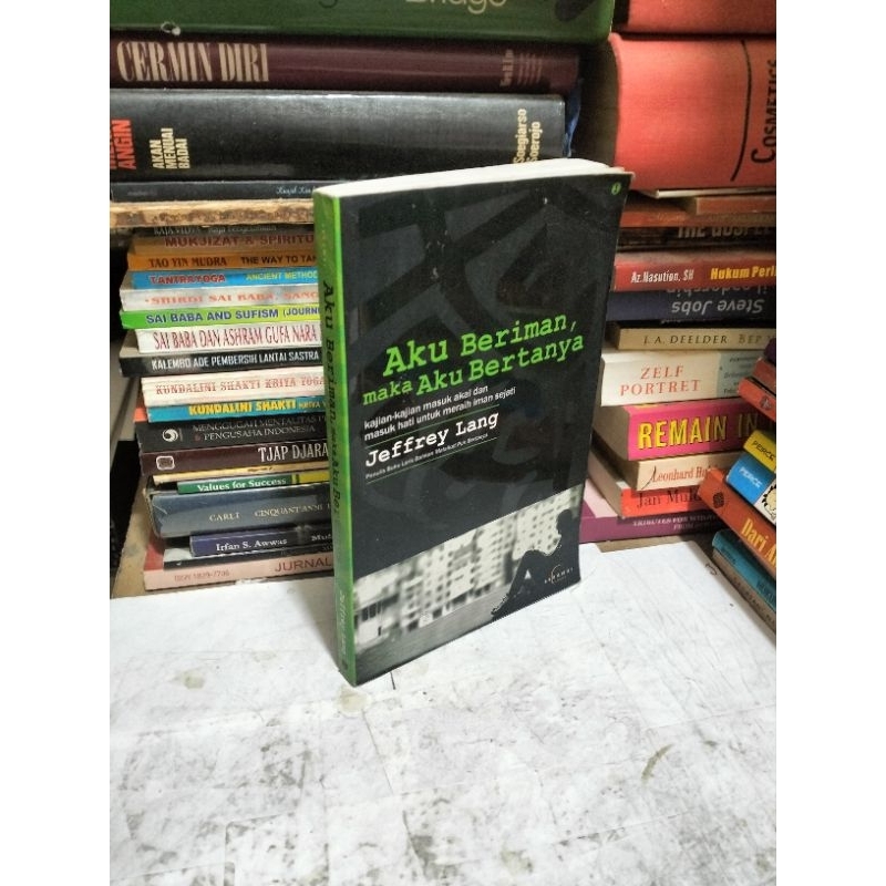 AKU BERIMAN, MAKA AKU BERTANYA by Jeffrey Lang