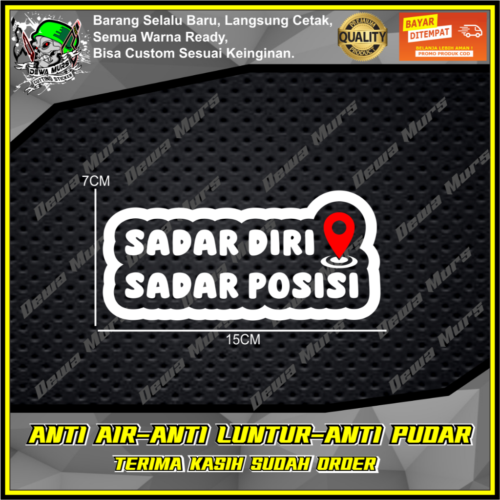 Cutting Sticker SADAR DIRI SADAR POSISI 2 WARNA Sticker Cocok Buat Motor Dan Mobil