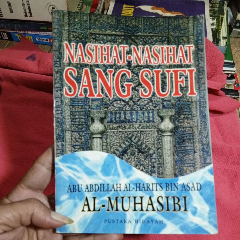 buku NASIHAT NASIHAT SANG SUFI, by Abu Abdillah Al Harits Bin Asad Al Muhasibi, buku used, seken, pe