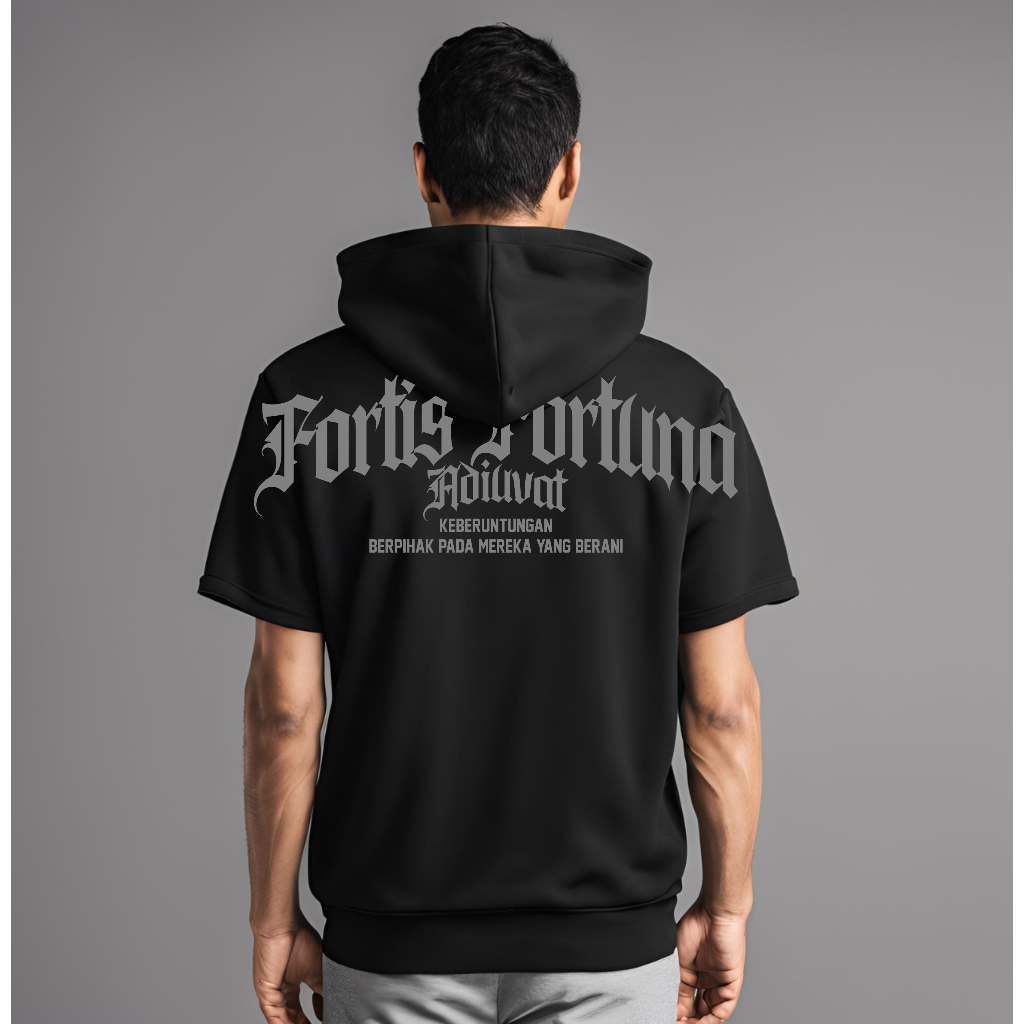 Jaket Hoodie Lengan Pendek Fortis Fortuna Adiuvat Hodie Kata Kata Viral PREMIUM TEBAL