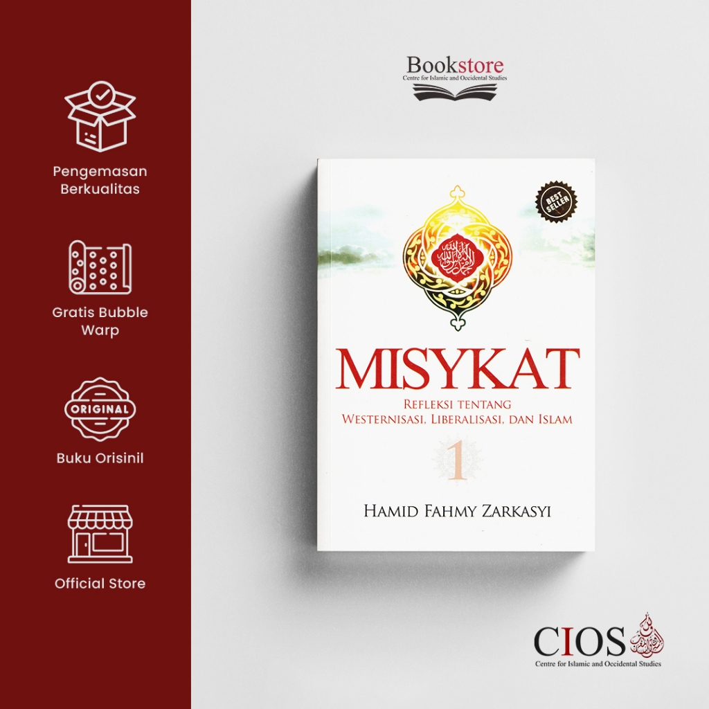 MISYKAT: Refleksi Tentang Westernisasi, Liberalisasi, dan Islam" yang ditulis oleh Hamid Fahmy Zarka