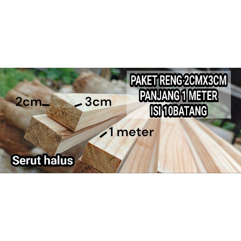 kayu reng 1 meter serut halus 2cmx3cm isi 10batang