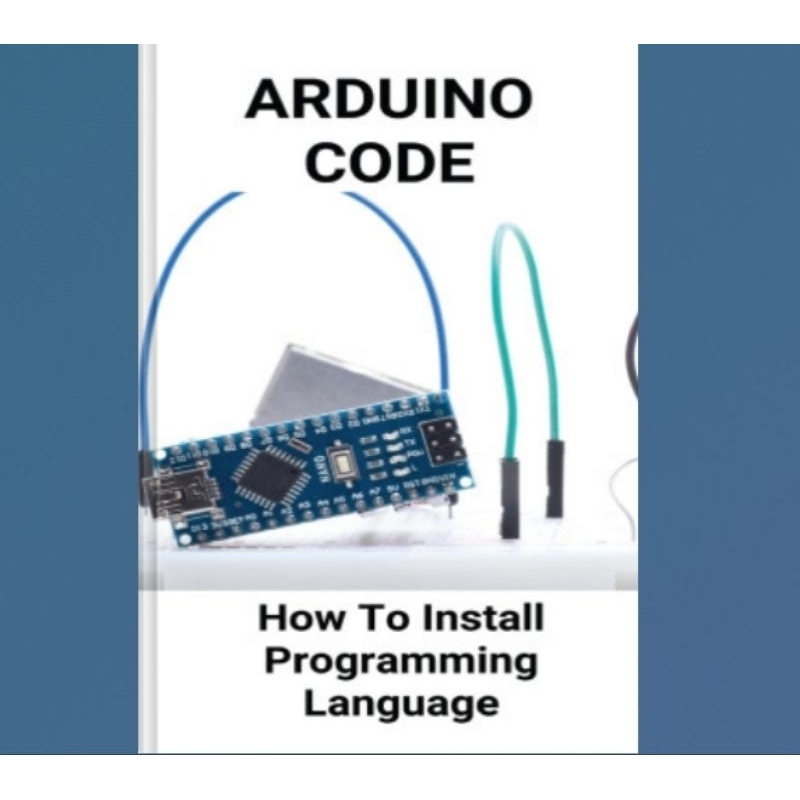 Buku Arduino Code: How To Install Programming Language: Arduino Web Editor Vs Ide