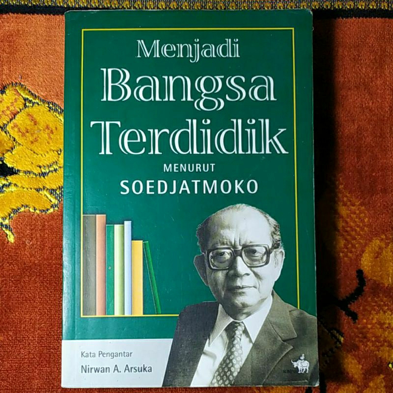 Menjadi Bnahsa Terdidik menurut Soedjatmoko