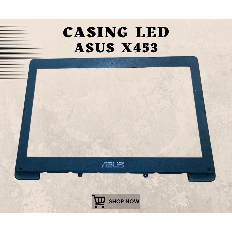 CASING FRAME LED LAPTOP ASUS X453 SECOND