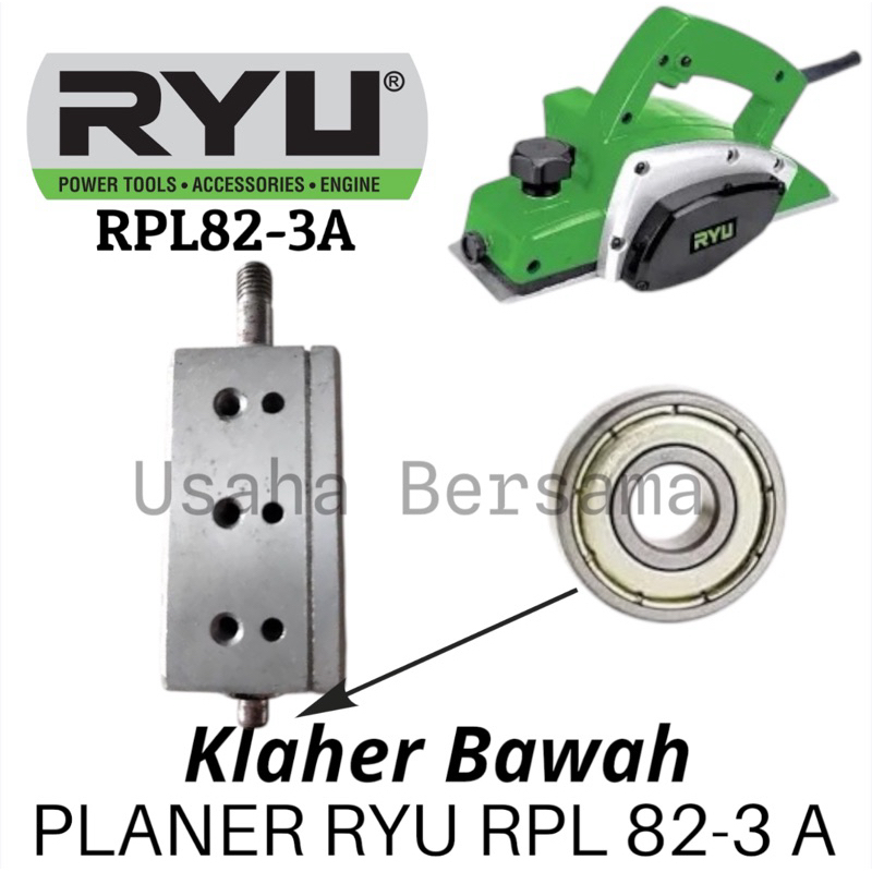 RYU BEARING BAWAH KLAHER PISAU PLANER RPL82-3A BAWAH KLAHER DI PISAU MESIN SERUT KETAM PLANER RYU RP